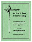 Lo, How a Rose E're Blooming