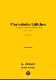 A. Jensen-Murmelndes Lüftchen,in G flat Major,Op.21 No.4