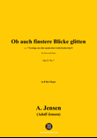 A. Jensen-Ob auch finstere Blicke glitten,in B flat Major,Op.21 No.7