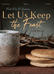 Let Us Keep the Feast