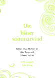 Ute blåser sommarvind
