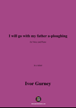I will go with my father a-ploughing,in e minor