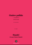 Handel-Ombre pallide(HWV 34,Act II,Sc.13,No.28),in e minor mini preview