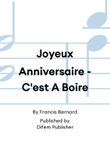 Joyeux Anniversaire - C'est A Boire