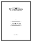 Chorale Prelude on Divinum Mysterium (Of the Father's love begotten)