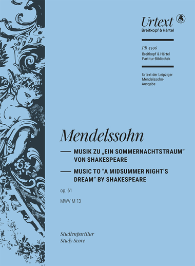 A Midsummer Night's Dream Op. 61 MWV M 13