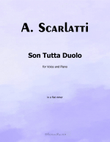 Son Tutta Duolo, by A. Scarlatti, in e flat minor