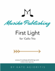 First Light - for 'Cello Trio