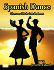 Spanish Dance (Showcase Solo for Late Beginners)