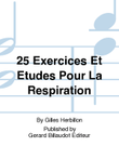25 Exercices Et Etudes Pour La Respiration
