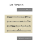 Jan Pierewiet - Flute Trio
