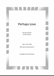 Perhaps Love