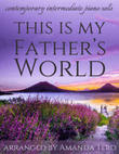 This is my Father's World Intermediate piano sheet music
