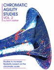 Chromatic Agility Studies - Vol. 2