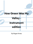 How Green Was My Valley - Instrument edition