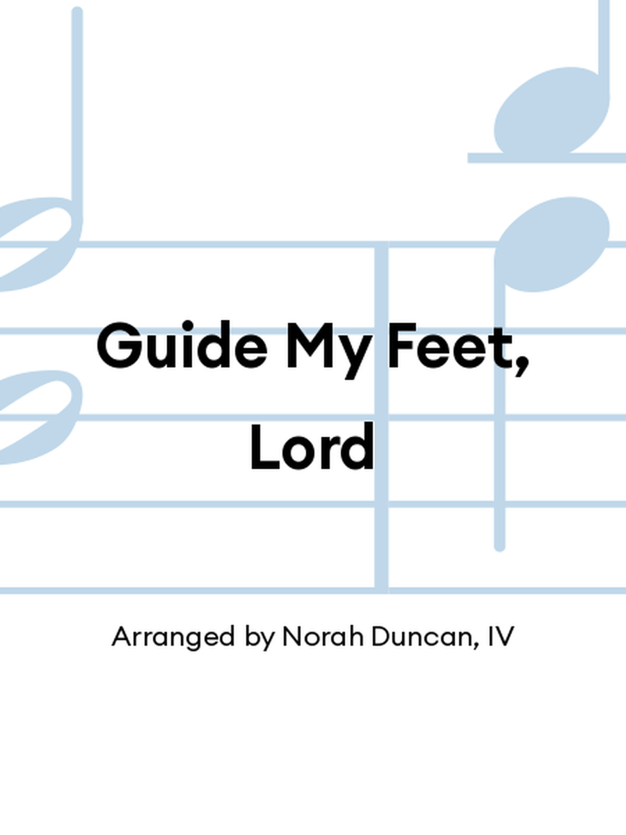 Guide My Feet, Lord Guide My Feet, Lord 4-Part scores gallery preview page 1