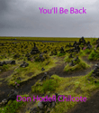 You'll Be Back