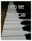 I Need Thee Every Hour