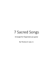 Seven Sacred Songs for Fingerstyle Jazz Guitar