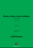 A. Jensen-Denke,denke,mein Geliebter,Op.30 No.4,in G flat Major