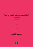 A. Jensen-Wie so bleich ich geworden bin?,Op.30 No.6,in A Major