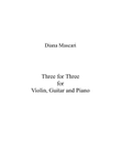 Three for Three for Violin, Guitar and Piano