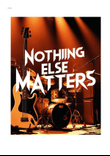 Nothing Else Matters