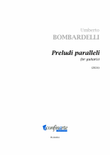 Umberto Bombardelli: Preludi paralleli (ES-24-011)