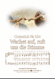 Wachet auf, ruft uns die Stimme (Gotteslob 554)