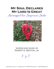 My Soul Declares My Lord is Great (arranged for Soprano Solo)