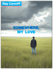 Somewhere, My Love