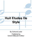 Huit Etudes De Style