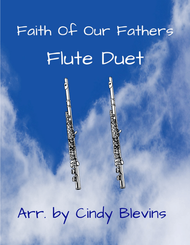 Faith Of Our Fathers, for Flute Duet