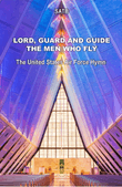 Lord, Guard and Guide the Men Who Fly (The United States Air Force Hymn)