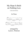 My Hope Is Built on Nothing Less (THE SOLID ROCK)