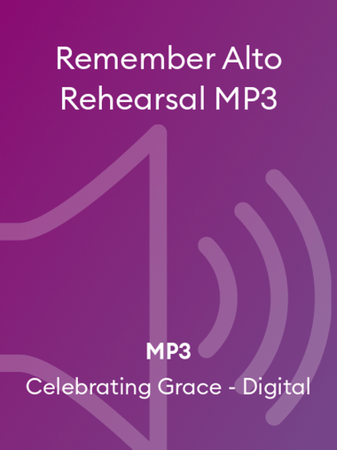 Remember Alto Rehearsal MP3