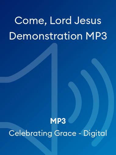 Come, Lord Jesus Demonstration MP3