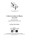 I Like to Listen to Music