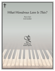 What Wondrous Love Is This (intermediate piano solo)