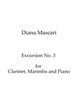 Excursion No. 3 for Clarinet, Marimba and Piano