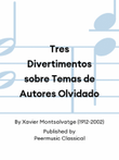 Tres Divertimentos sobre Temas de Autores Olvidado