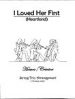 I Loved Her First