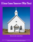 If Jesus Comes Tomorrow (What Then) mini preview