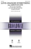 Love Changes Everything (from Aspects Of Love) (arr. Ed Lojeski)