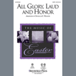 All Glory, Laud And Honor