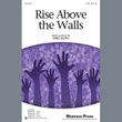 Rise Above The Walls
