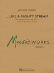 Like a Mighty Stream (for Concert Band and Narrator)
