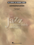 Mongonucleosis (arr. Mike Tomaro)