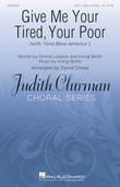 Give Me Your Tired, Your Poor (with God Bless America) (arr. David Chase)