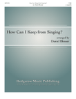 How Can I Keep from Singing?